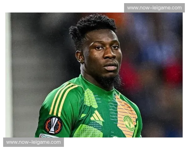 曼联门将奥纳纳再现神扑 高薪表现是否匹配成舆论焦点 曼联门将奥纳纳再现神扑 高薪表现是否匹配成舆论焦点